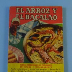 Libros de segunda mano: LIBRO DE COCINA: EL ARROZ Y EL BACALAO. ANITA SIRVAR. EDITORIAL BRUGUERA 1ª EDICIÓN 1956