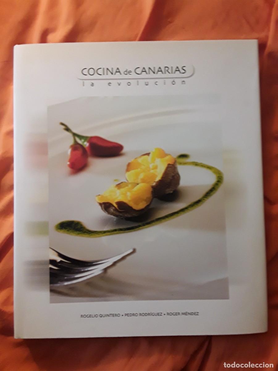 Libros de segunda mano: Cocina de Canarias (la evoluci&oacute;n) Rogelio Quintero, Pedro Rodr&iacute;guez y Roger M&eacute;ndez