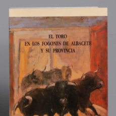 Libros de segunda mano: EL TORO EN LOS FOGONES DE ALBACETE Y SU PROVINCIA (SEPARATA DEL LIBRO COCINA DE ALBACETE, TOMO II)