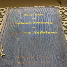 Libros de segunda mano: TRES AÑOS DE REUNIONES FRATERNALES DE HOSTELEROS ANDALUCES. 1950-1953