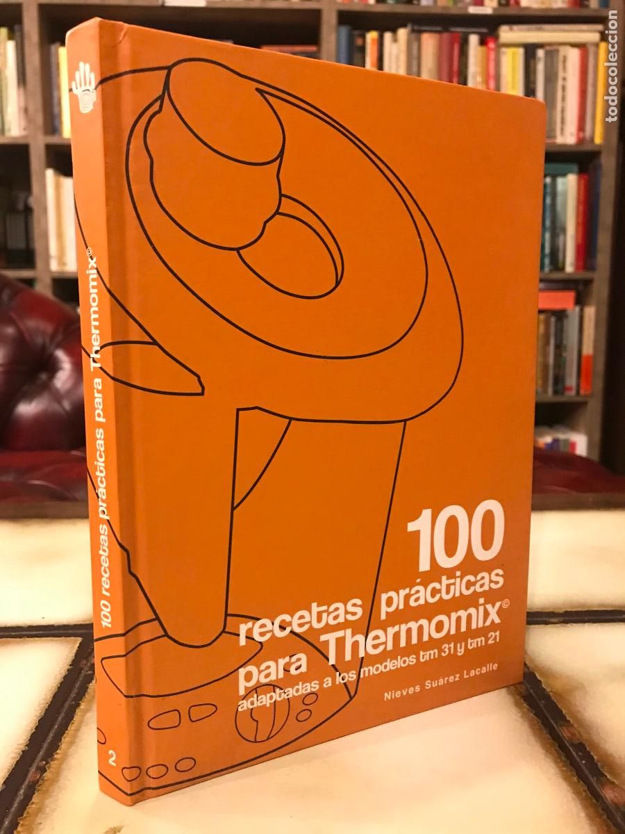 Gebrauchte B&uuml;cher: 100 recetas pr&aacute;cticas para Thermomix. Nieves Su&aacute;rez Lacalle.