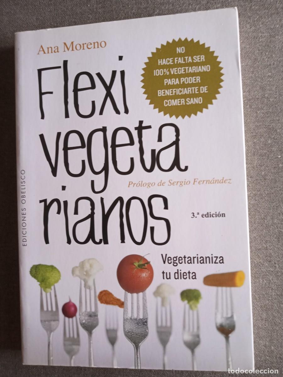 Libros de segunda mano: FLEXIVEGETARIANOS Ana Moreno - Foto 1