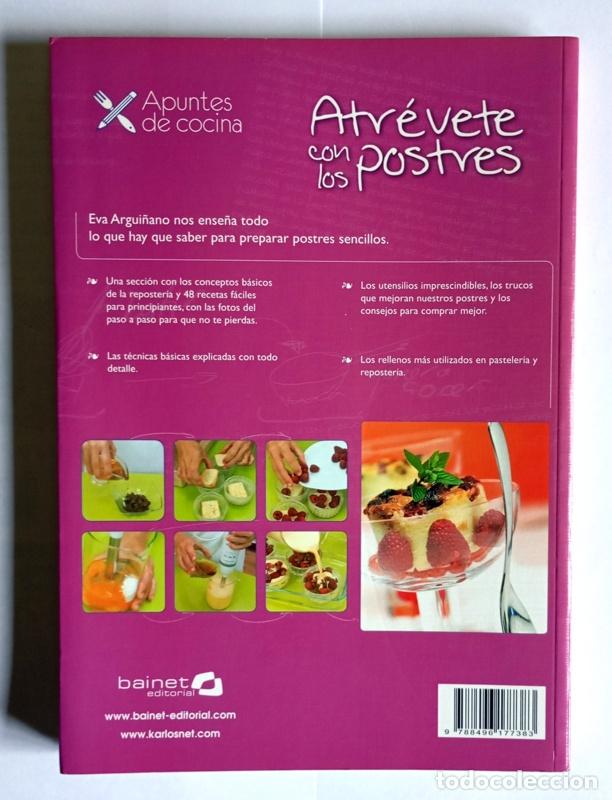 Libros de segunda mano: ATREVETE CON LOS POSTRES - LA FORMA MAS FACIL DE APRENDER - EVA ARGUI&Ntilde;ANO - Foto 4