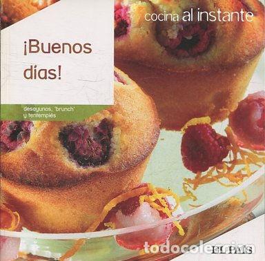 Libros de segunda mano: COCINA AL INSTANTE. N&ordm; 3. &iexcl;BUENOS DIAS! DESAYUNOS, BRUNCH Y TENTEMPIES. - VV.AA.