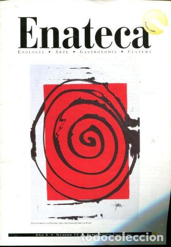 Gebrauchte B&uuml;cher: ENATECA. ENOLOGIA, ARTE, GASTRONOMIA, VINO. N&ordm; 13. -