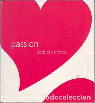 Libros de segunda mano: passion seductive food. - - Foto 1