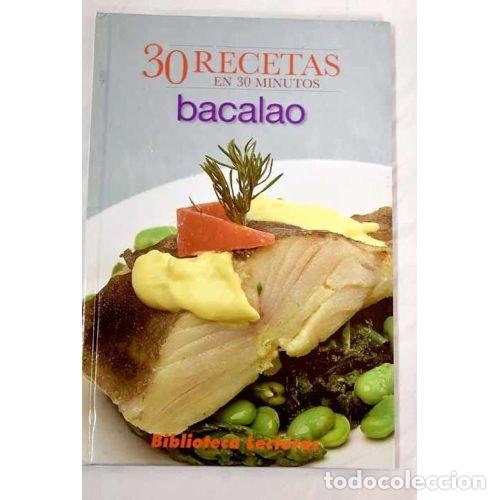 Gebrauchte B&uuml;cher: 30 Recetas en 30 Minutos. Bacalao - Varios - Editorial Sin Especificar