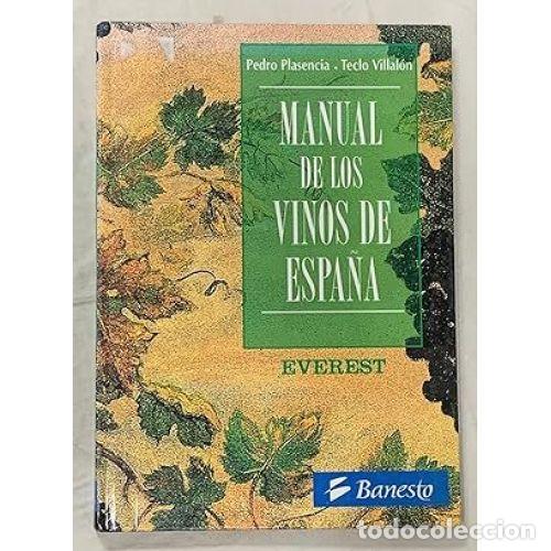 Second hand books: MANUAL de los VINOS de ESPA&Ntilde;A - PEDRO PLASENCIA / TECLO VILLALON - Sin Especificar