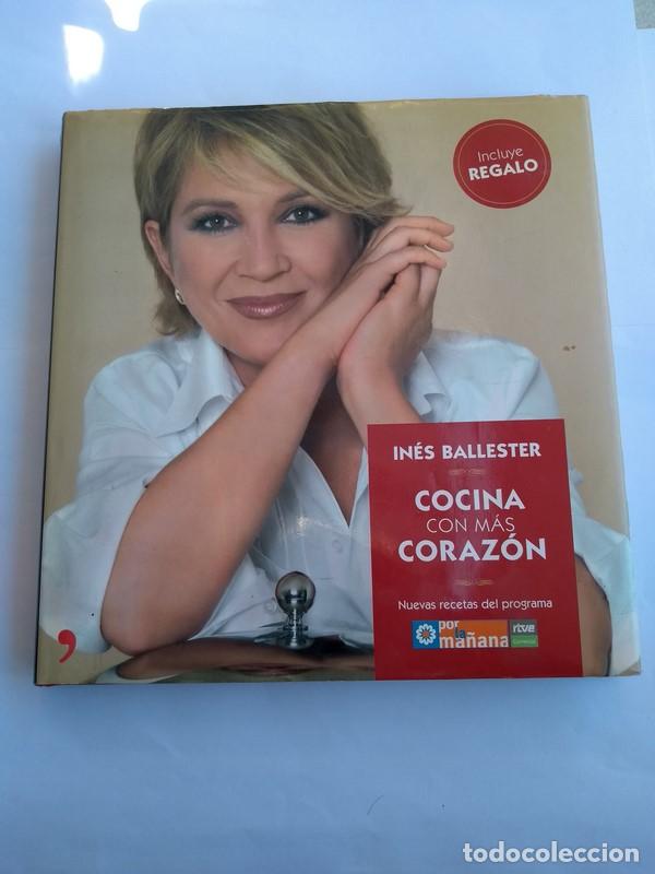 Libros de segunda mano: Cocina con mas corazon - Ines Ballester - Foto 1