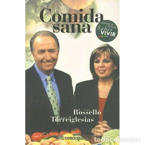 Gebrauchte B&uuml;cher: COMIDA SANA. DEBOLSILLO - ROSSELLO/TORREIGLESI - Sin Especificar