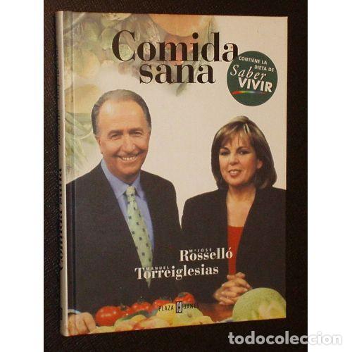 Second hand books: COMIDA SANA SABER VIVIR - ROSELLO/TERREIGLESIAS - Sin Especificar
