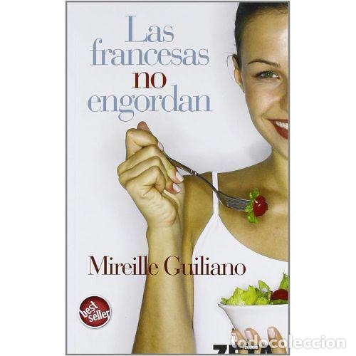 Libri di seconda mano: Las Francesas No Engordan - Mireille Guiliano - Zeta Bolsillo - Best Seller, 2780-1