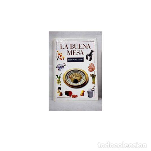 Libri di seconda mano: La Buena Mesa, los Pescados - Vvaa - Editorial Sin Especificar