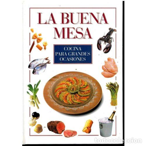 Libri di seconda mano: La Buena Mesa: Cocina para Grandes Ocasiones - Vvaa - Editorial Sin Especificar