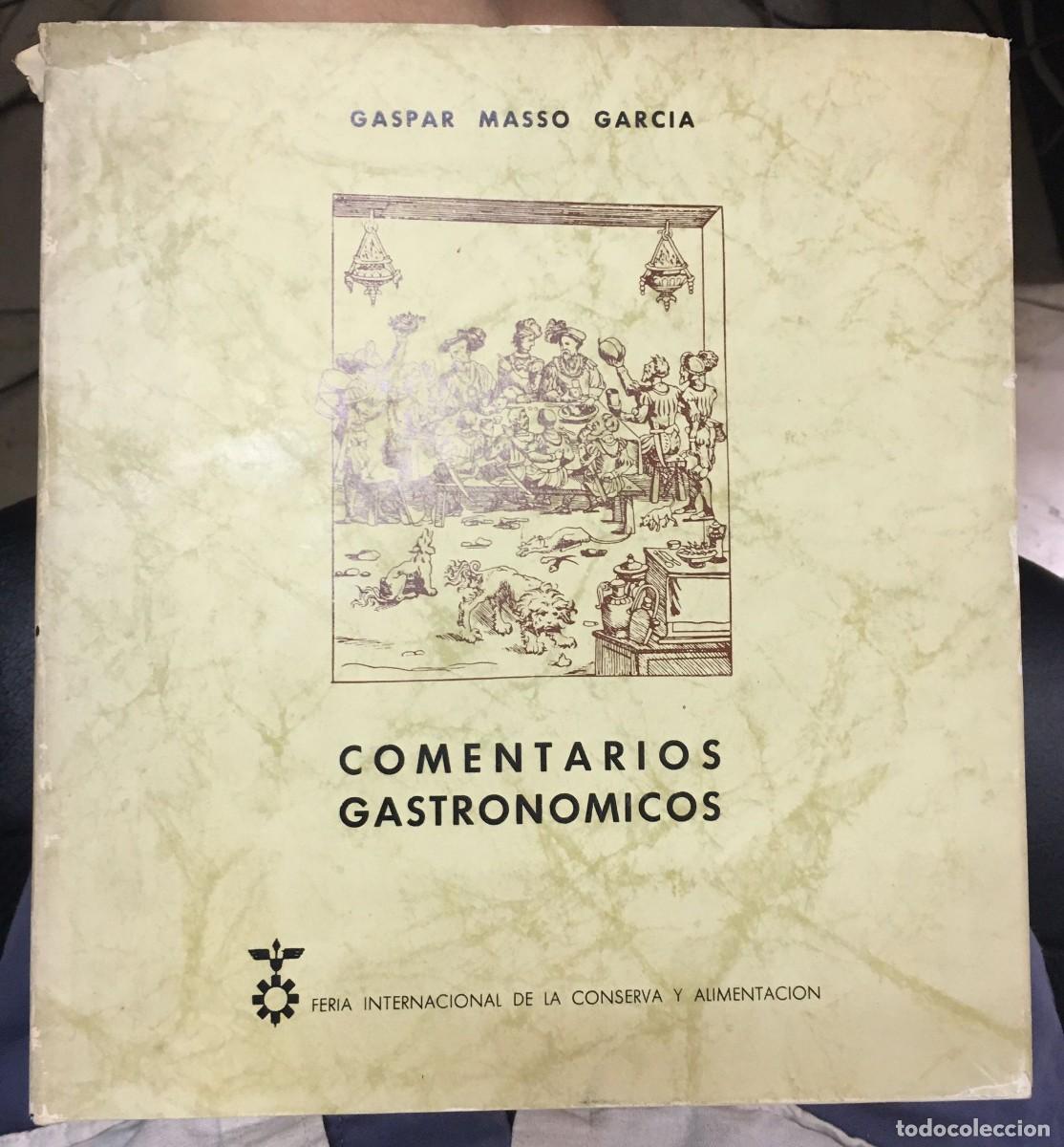 Second hand books: Comentarios Gastronomicos de Gaspar Masso Garc&iacute;a, Feria Internacional de la Conserva y Alimentaci&oacute;n