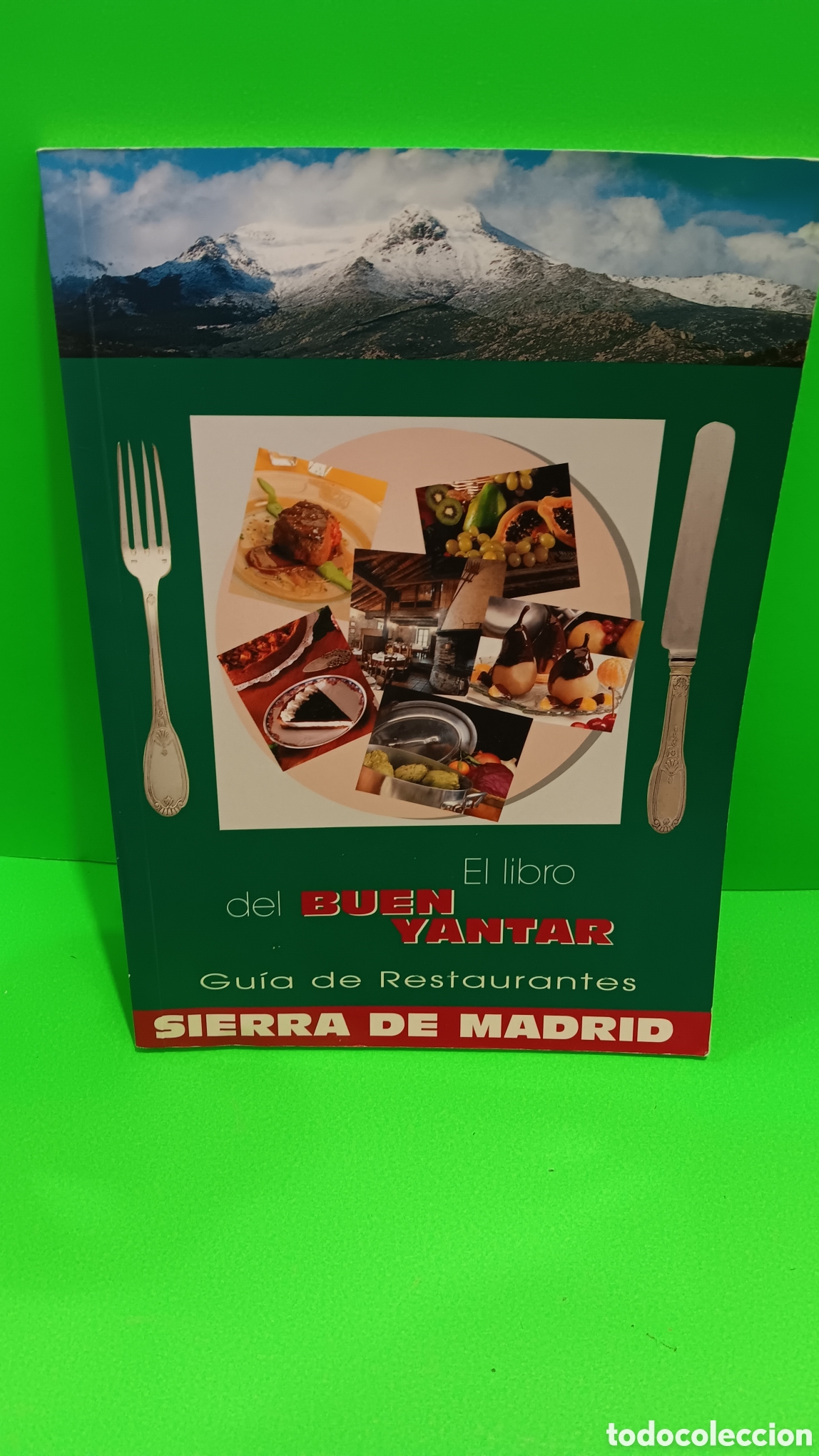 Second hand books: &rdquo;&rdquo;EL LIBRO DEL BUEN YANTAR&rdquo;&rdquo;... GUIA DE RESTAURANTES DE LA SIERRA DE MADRID....2003...