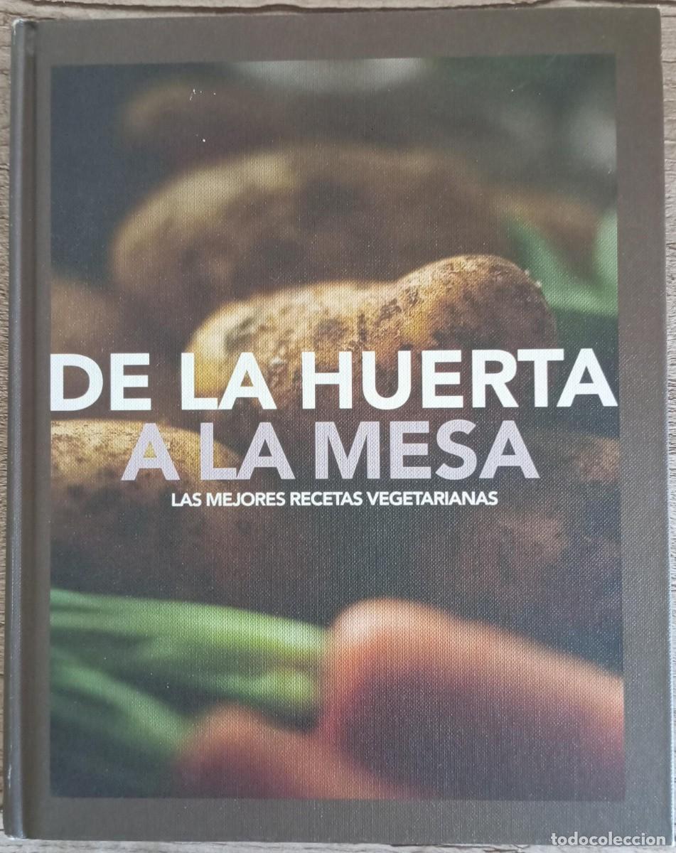 Libros de segunda mano: DE LA HUERTA A LA MESA - PARRAGON - Foto 1