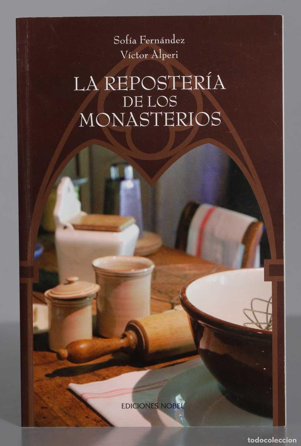 Libros de segunda mano: LA REPOSTER&Iacute;A DE LOS MONASTERIOS. Fern&aacute;ndez, Sof&iacute;a - Foto 1
