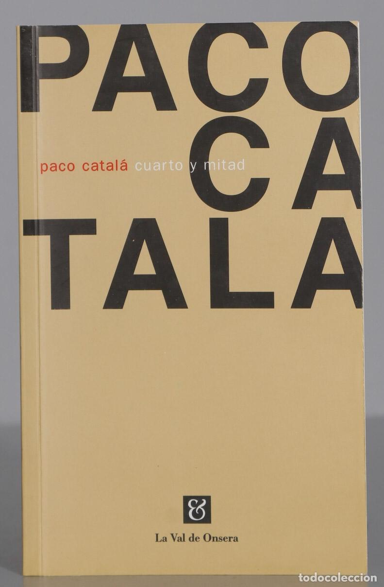 Libros de segunda mano: Cuarto y mitad. Paco Catal&aacute; - Foto 1