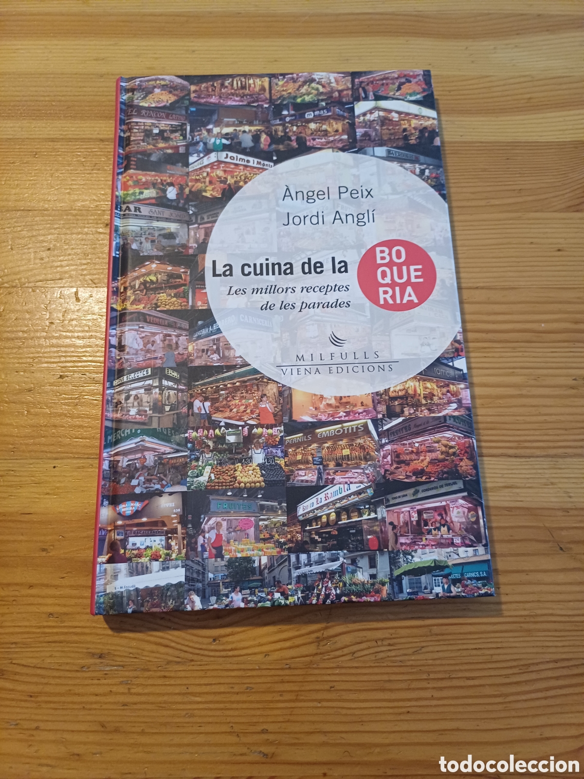Gebrauchte B&uuml;cher: La cuina de la Boqueria Les millors receptes &Agrave;ngel Peix Jordi Angl&iacute; Gastronomia cuina Adri&agrave; Gaig