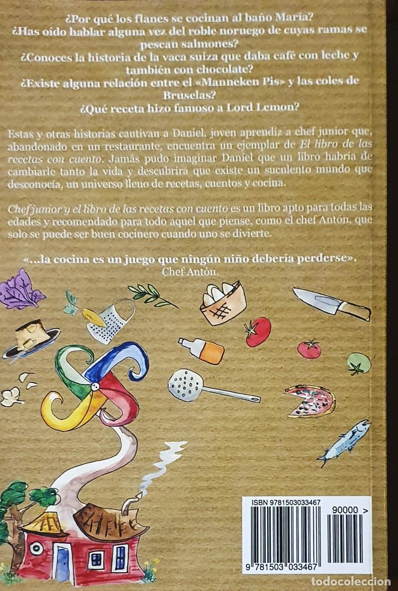 Libros de segunda mano: CHEF JUNIOR Y EL LIBRO DE LAS RECETAS CON CUENTO. CESAR LOPEZ. 2014. - Foto 2