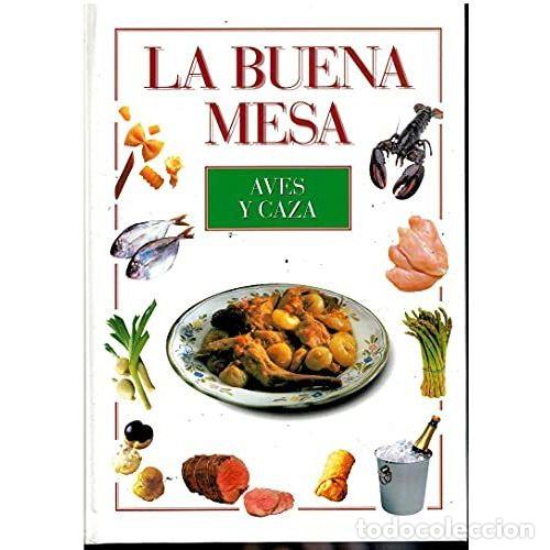 Libri di seconda mano: La Buena Mesa Aves y Caza - Varios - Editorial Planeta Deagostini