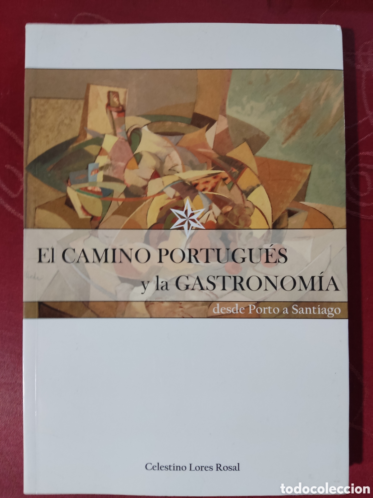 Libros de segunda mano: El camino portugu&eacute;s y la gastronom&iacute;a