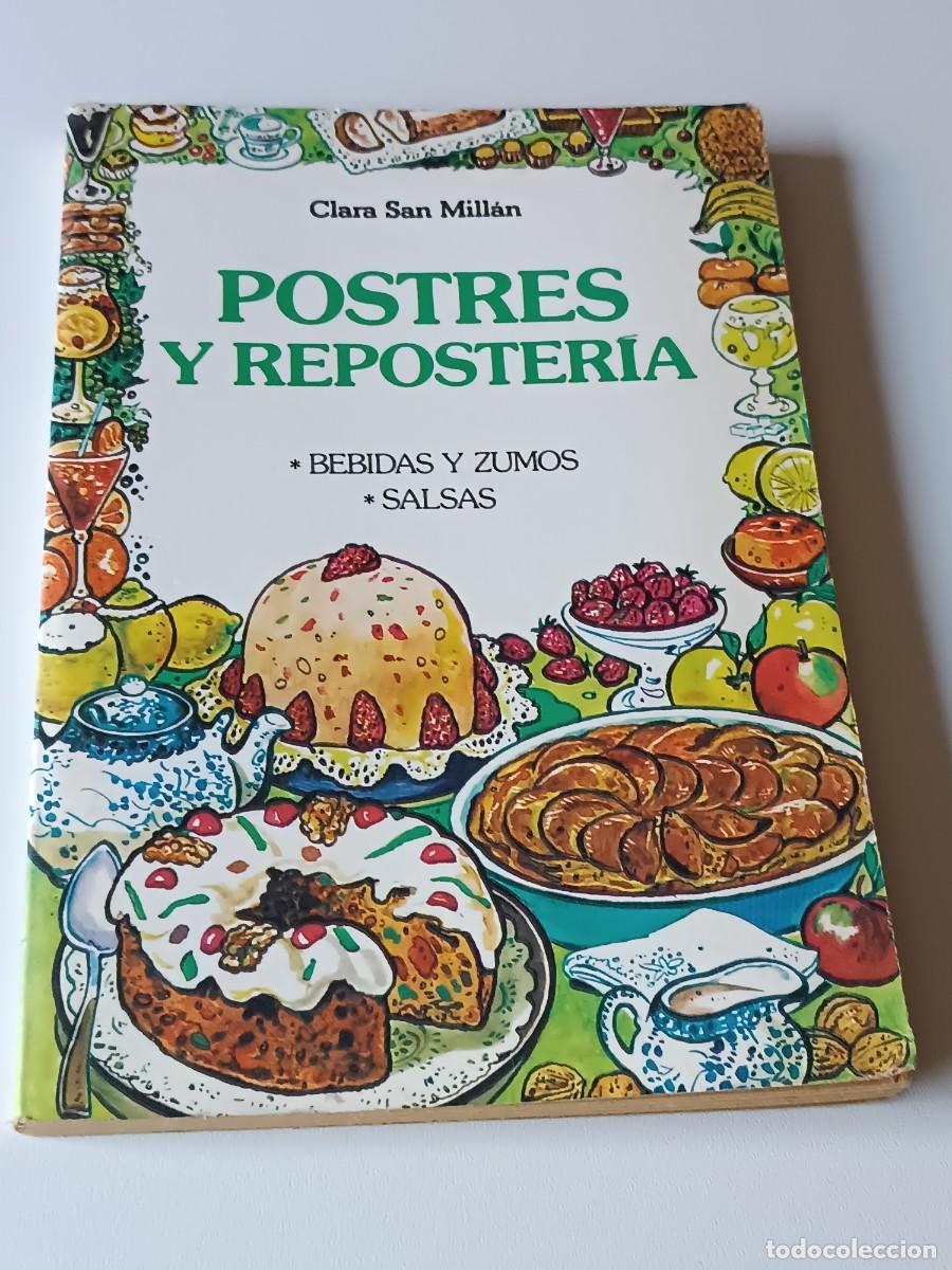 Libros de segunda mano: POSTRES Y REPOSTERIA CLARA SAN MILLAN