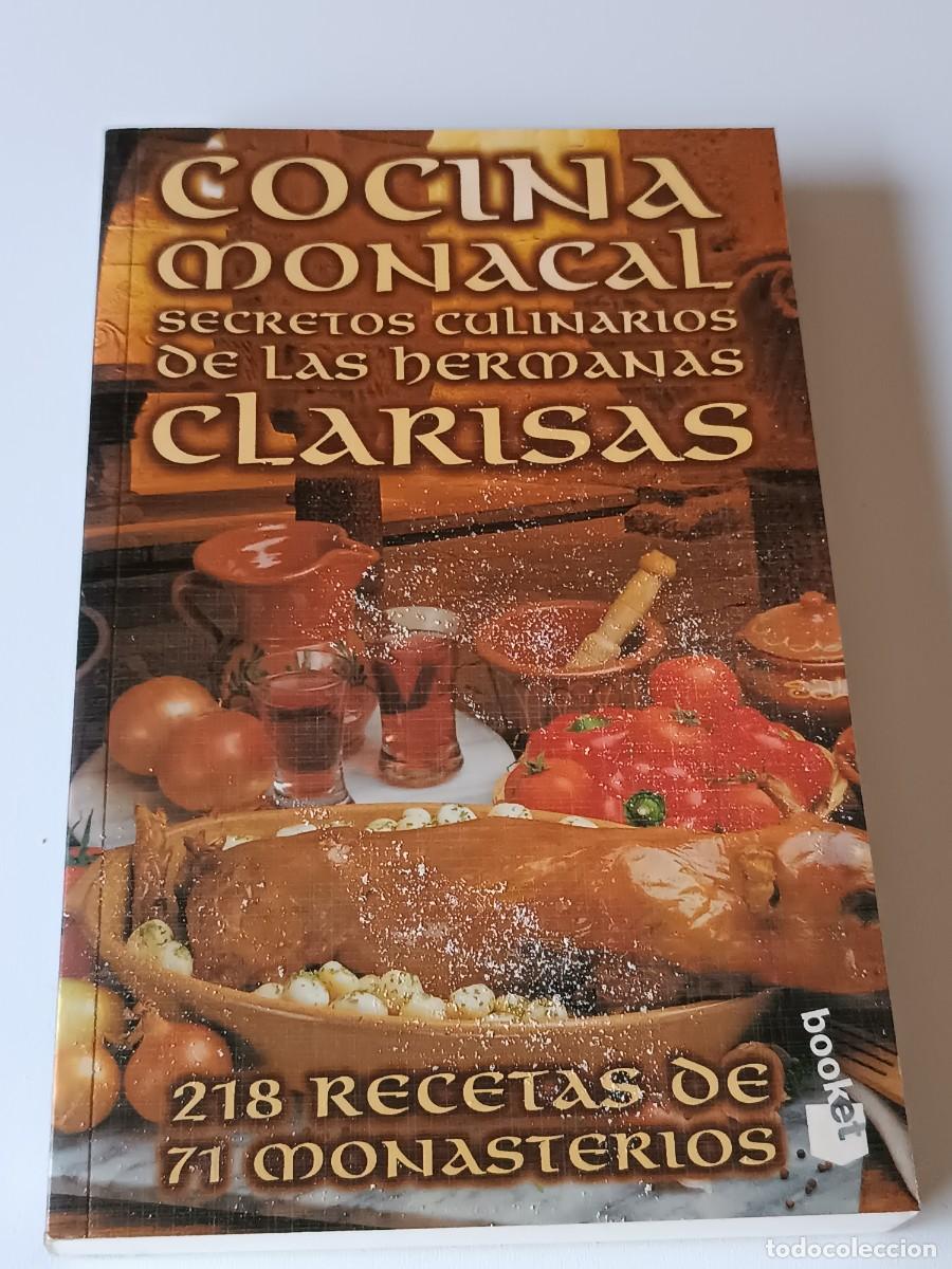 Libros de segunda mano: COCINA MONACAL SECRETOS CULINARIOS DE LAS HERMANAS CLARISAS