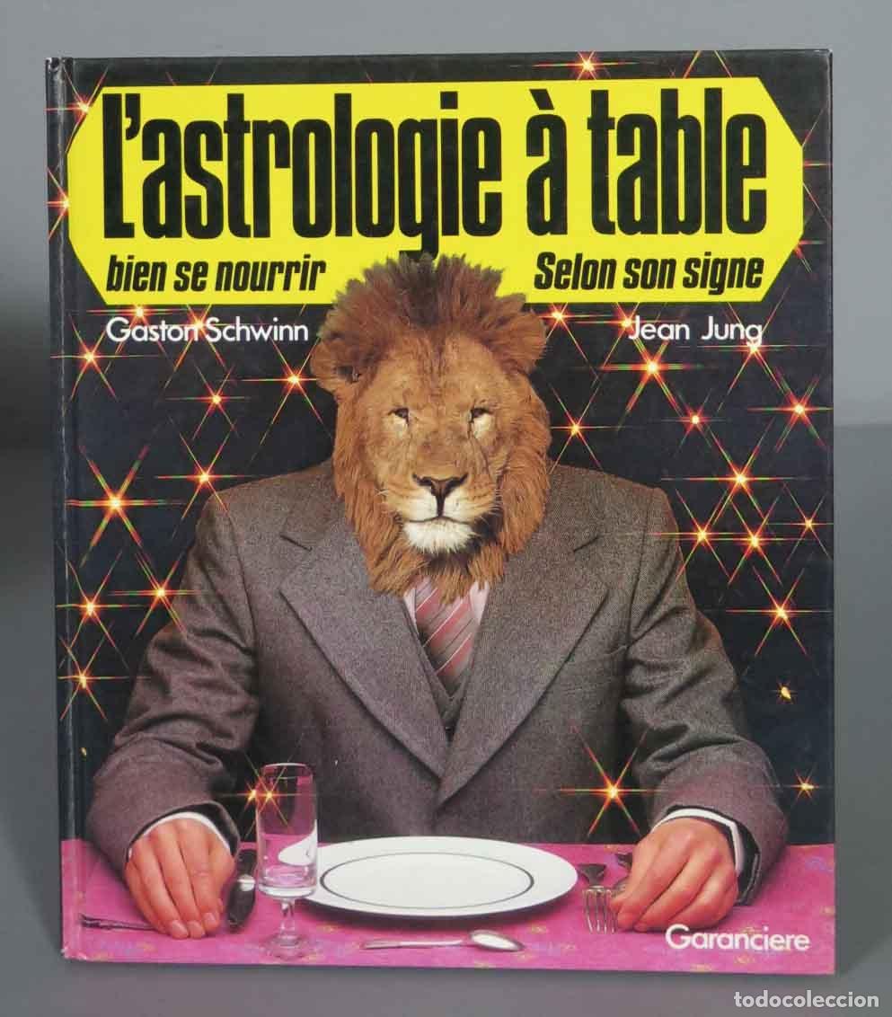 Libros de segunda mano: L&acute;ASTROLOGIE A TABLE SCHWINN - Foto 1