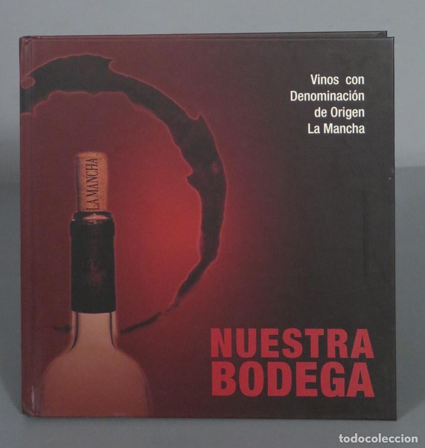 Second hand books: Vinos con Denominaci&oacute;n de Origen La Mancha NUESTRA BODEGA