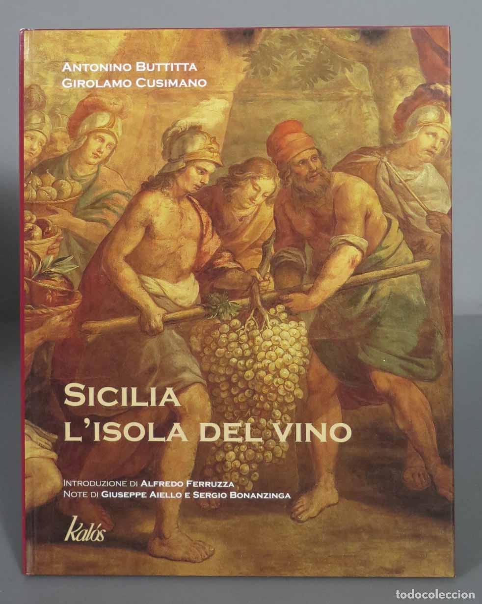 Second hand books: Antonino Buttitta - Girolamo Cusimano SICILIA LA ISLA DEL VINO