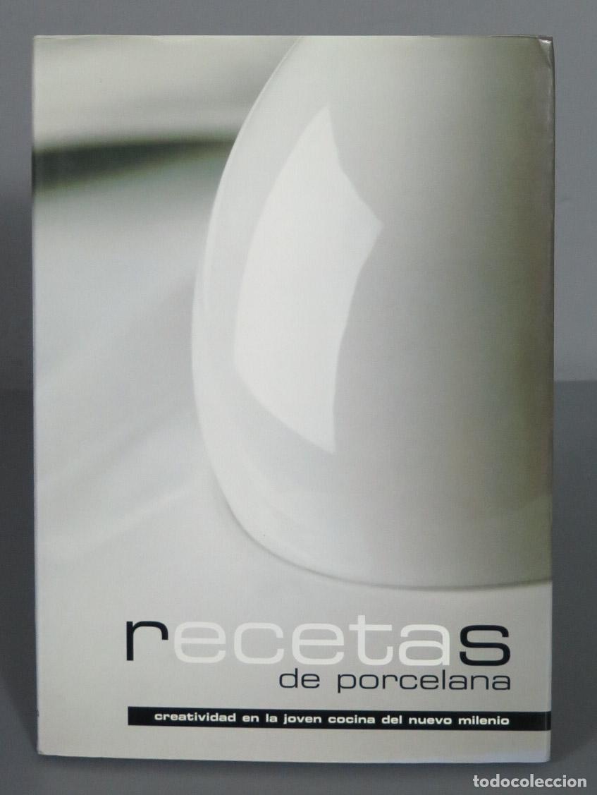 Gebrauchte B&uuml;cher: Recetas De Porcelana - Creatividad En La Joven Cocina Nuevo Milenio M. Corcuera