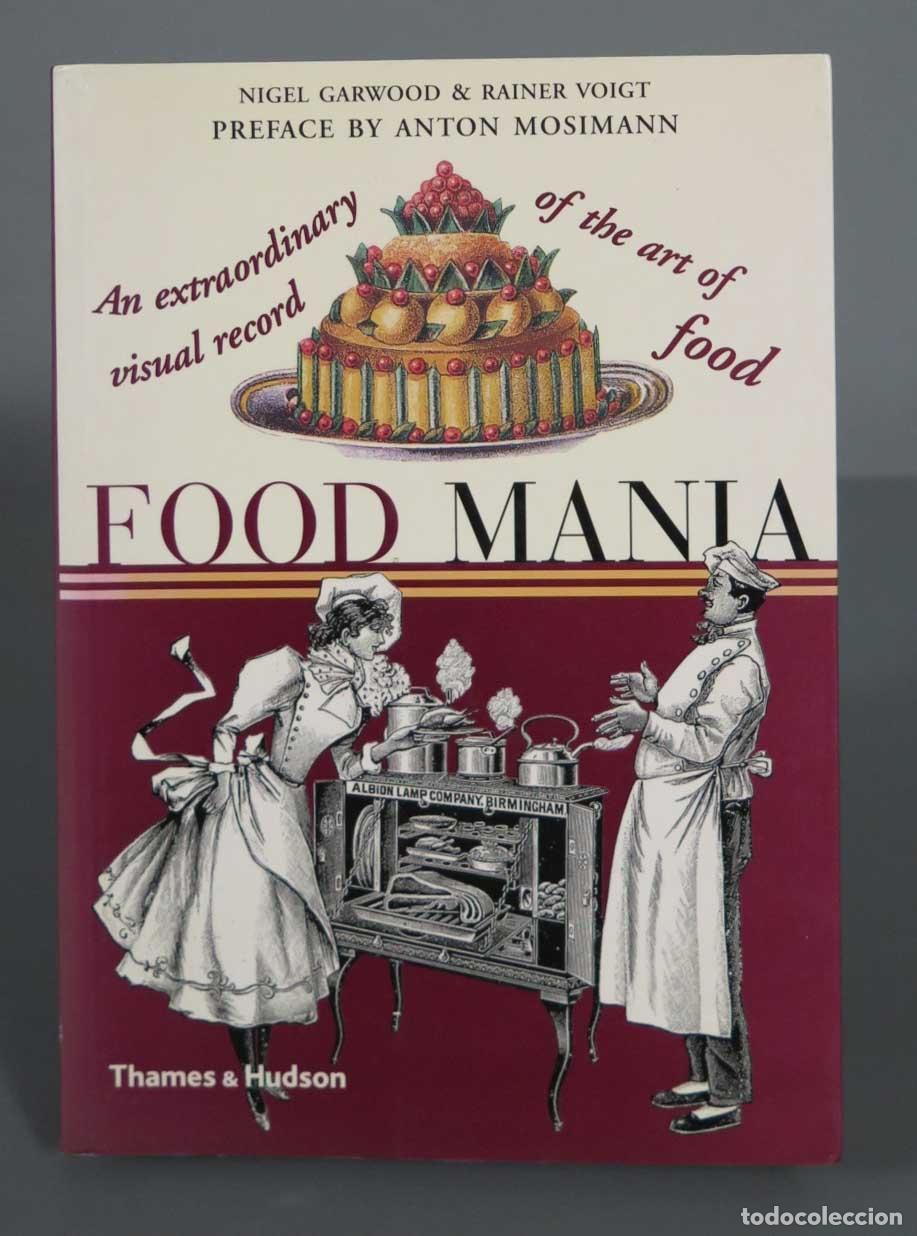 Livres d'occasion: Food Mania: An Extraordinary Visual Record of the Art of Food Voigt