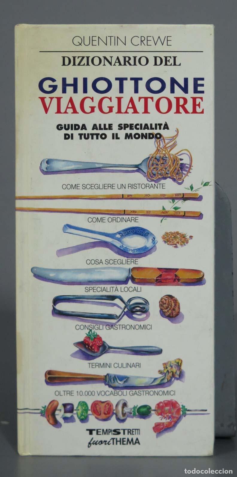 Libri di seconda mano: DIZIONARIO DEL GHIOTTONE VIAGGIATORE. GUIDA ALLE SPECIALITA DI TUTTO IL MONDO