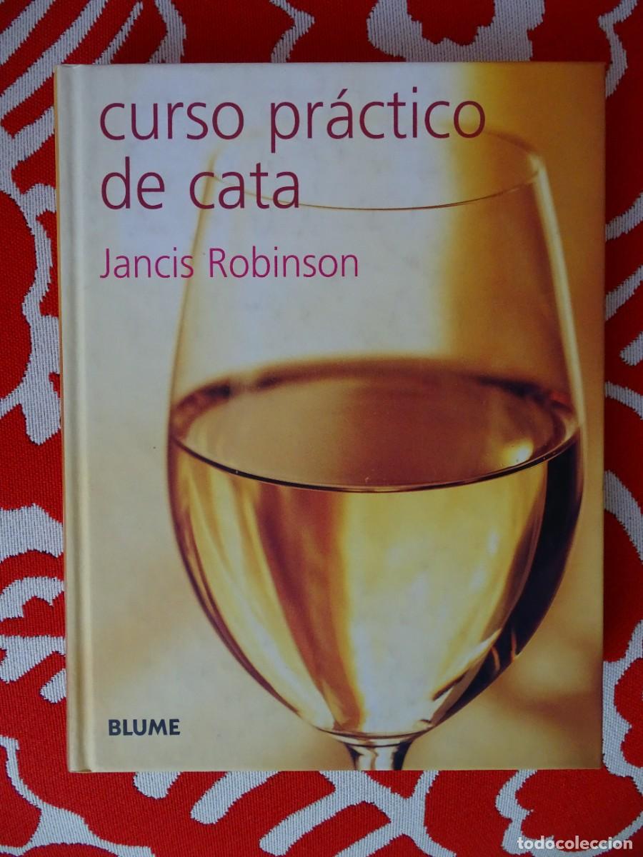 Libros de segunda mano: Jancis Robinson: Curso pr&aacute;ctico de cata - Foto 1