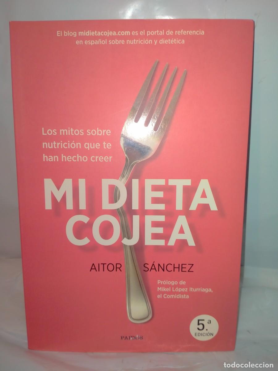 Libri di seconda mano: AITOR S&Aacute;NCHEZ. MI DIETA COJEA .PAID&Oacute;S