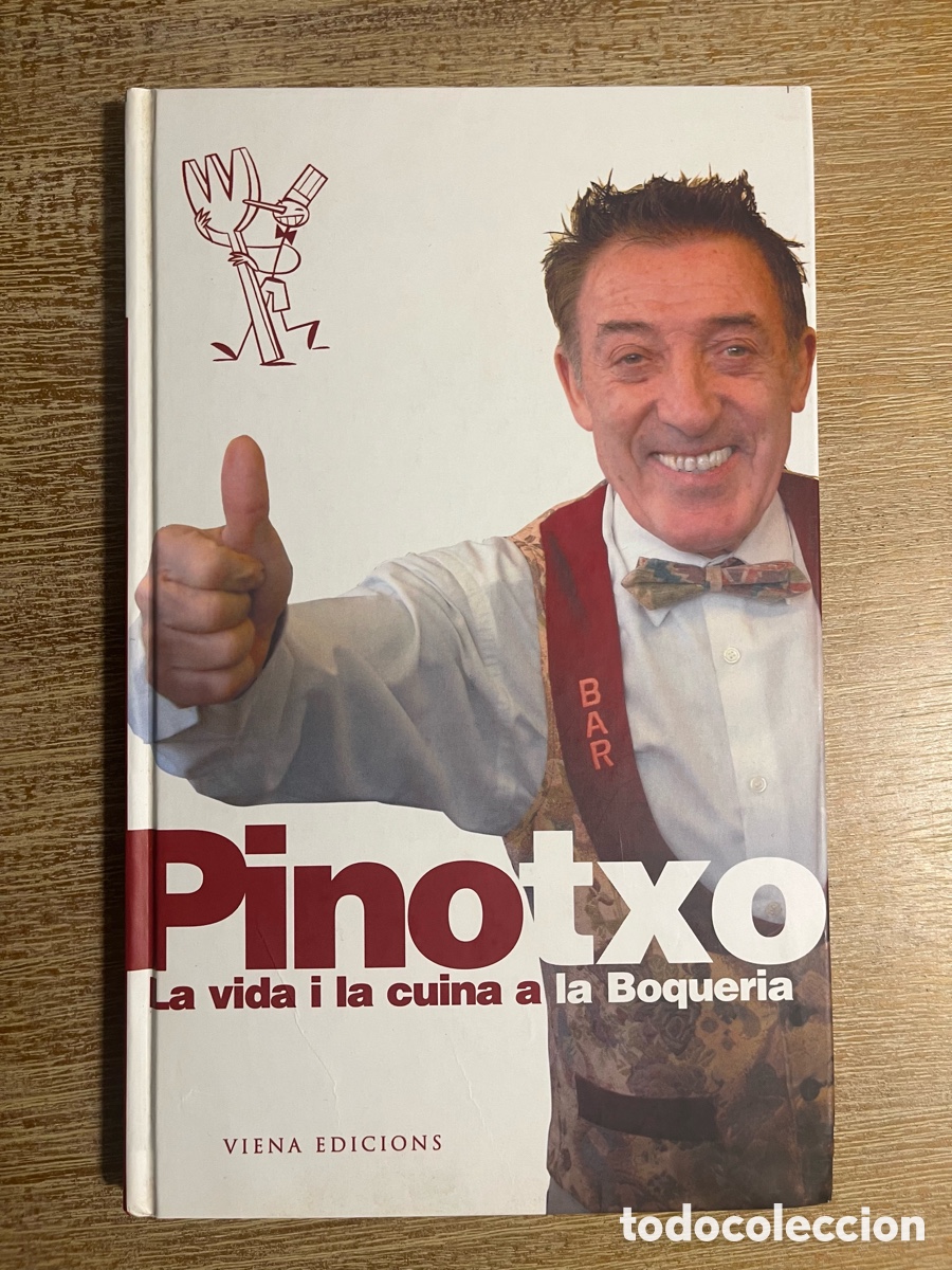 Libri di seconda mano: Pinotxo la vida y la cuina a la Boqueria