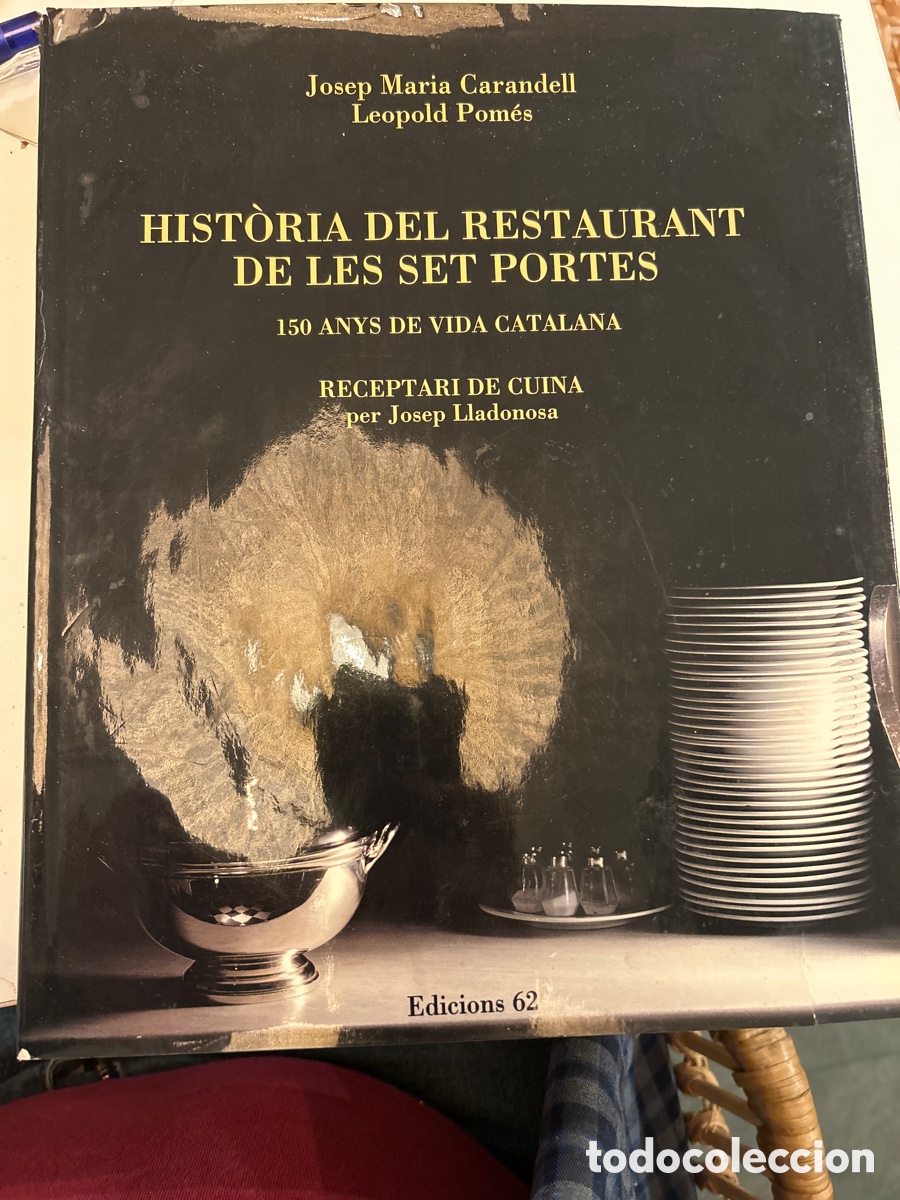 Livres d'occasion: Hist&ograve;ria del restaurant de les set portes. 150 anys de vida catalana