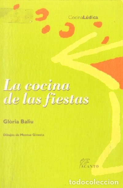 Gebrauchte B&uuml;cher: LA COCINA DE LAS FIESTAS. BALIU, GLORIA. C-007