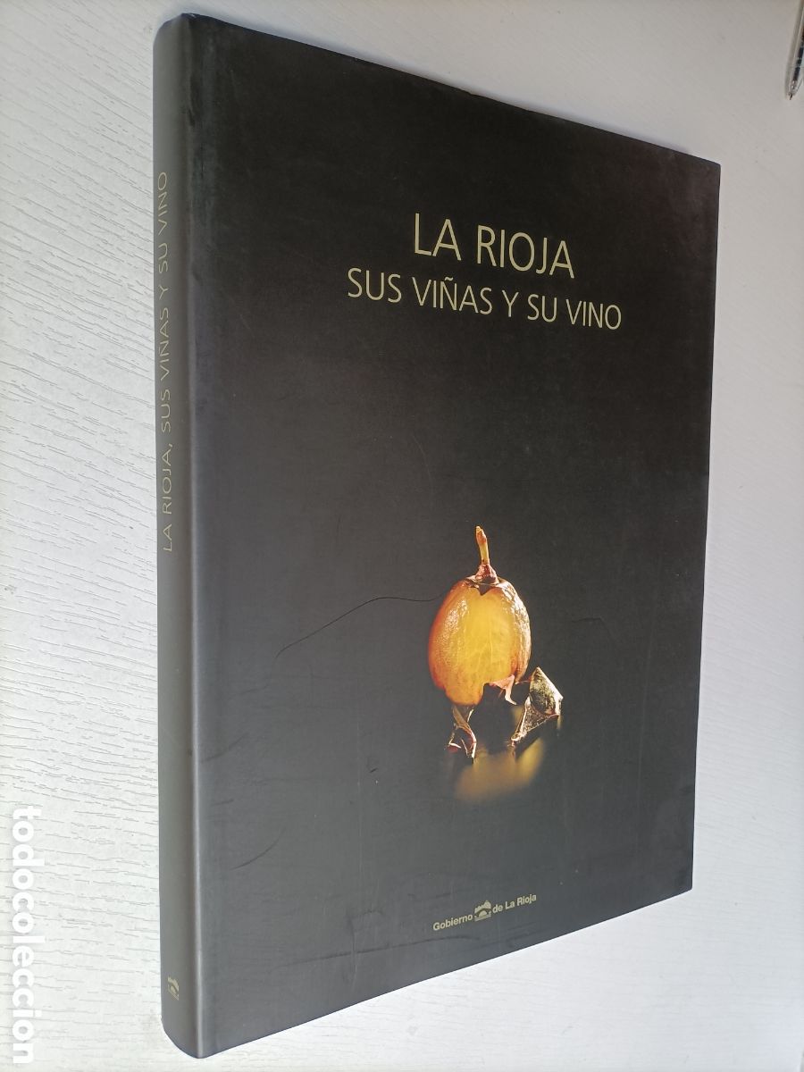 Libri di seconda mano: La Rioja sus vi&ntilde;as y su vino.. vinos