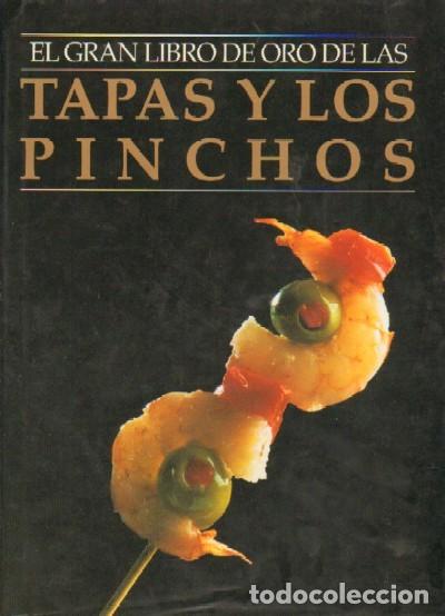 Libri di seconda mano: EL GRAN LIBRO DE ORO DE LAS TAPAS Y LOS PINCHOS. C-156