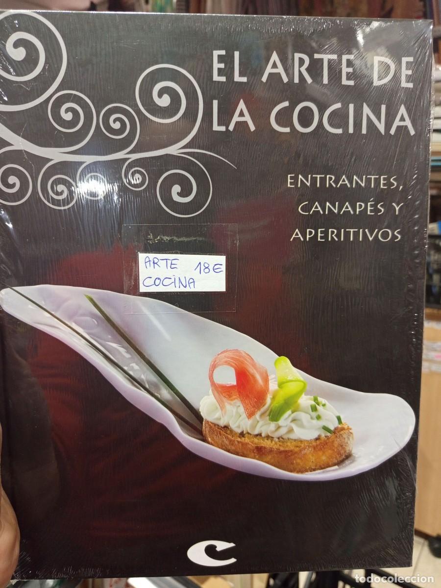 Libri di seconda mano: El arte de la cocina: Entrantes, canap&eacute;s y aperitivos. Sin desprecintar