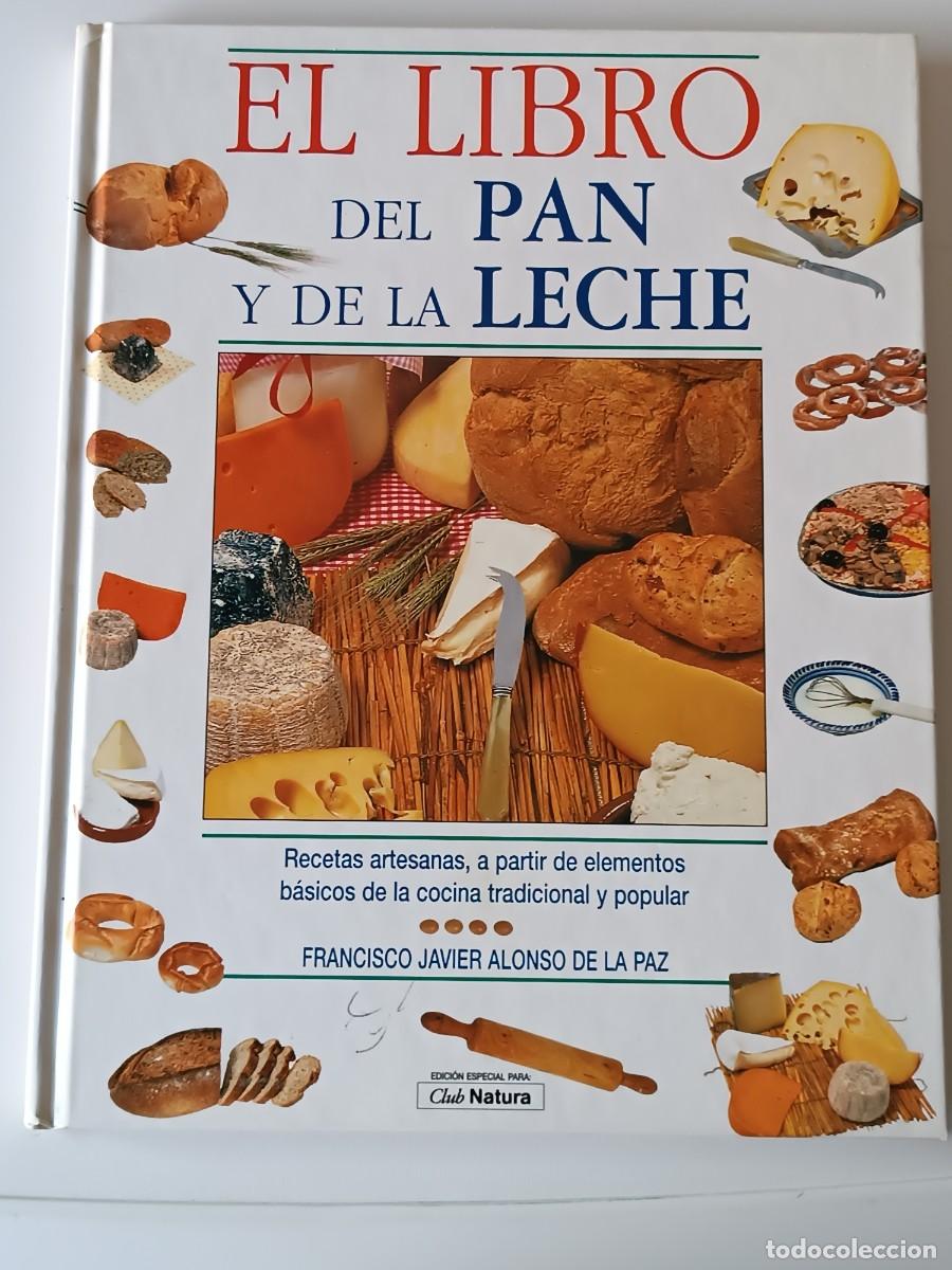 Libros de segunda mano: EL LIBRO DEL PAN Y DE LA LECHE - Foto 1
