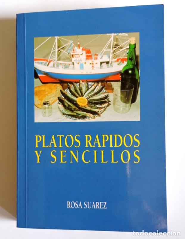 Second hand books: PLATOS RAPIDOS Y SENCILLOS - ROSA SUAREZ - EDICION DE LA AUTORA. OVIEDO. 1999