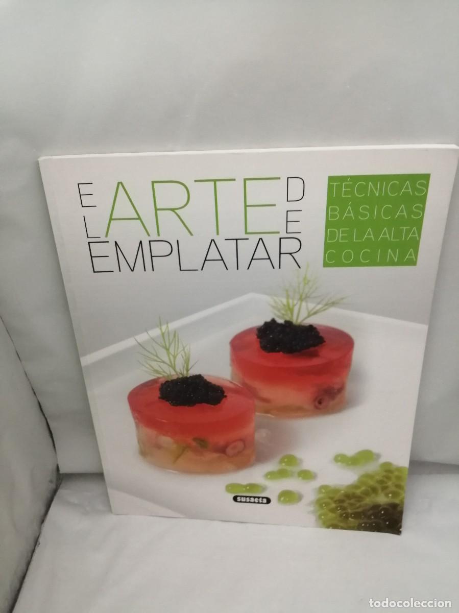 Libros de segunda mano: El arte de emplatar: T&eacute;cnicas b&aacute;sicas de la Alta Cocina - Foto 1