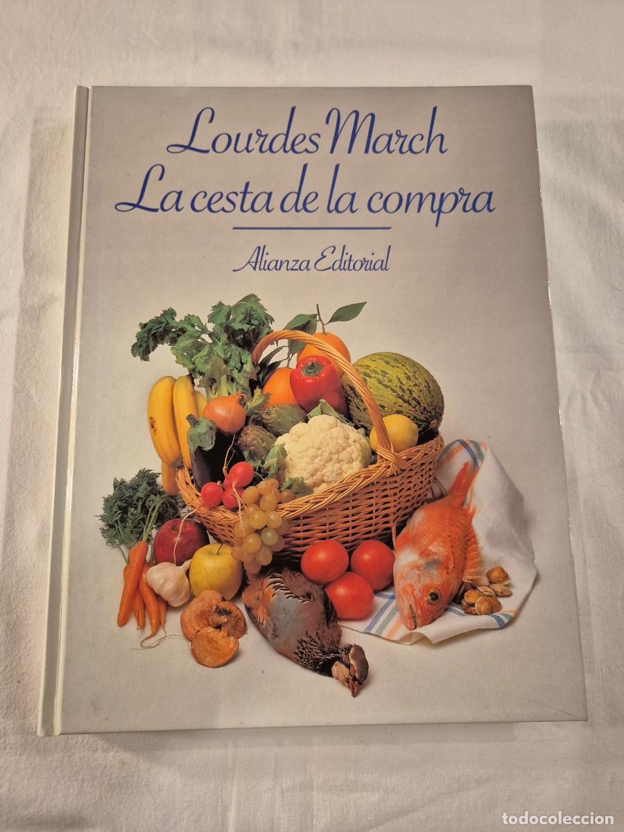 Libros de segunda mano: LA CESTA DE LA COMPRA. LOURDES MARCH. - Foto 1