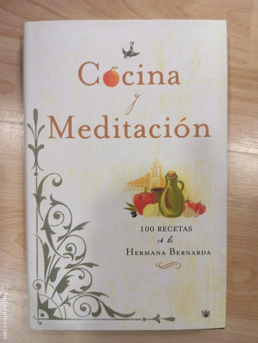 Gebrauchte B&uuml;cher: 'Cocina y meditaci&oacute;n. 100 recetas de la Hermana Bernarda'