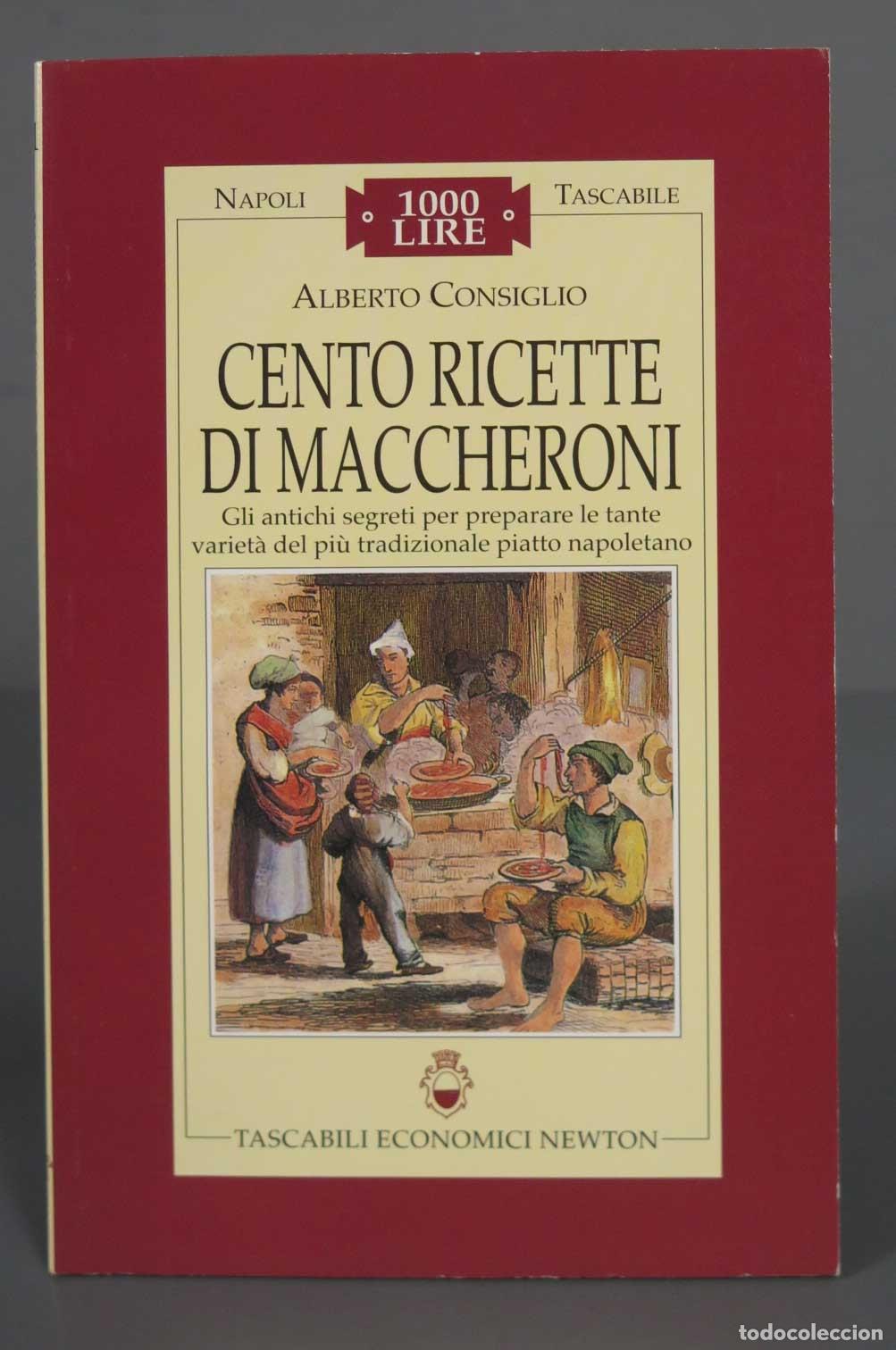 Livres d'occasion: Cento ricette di maccheroni Consiglio Alberto
