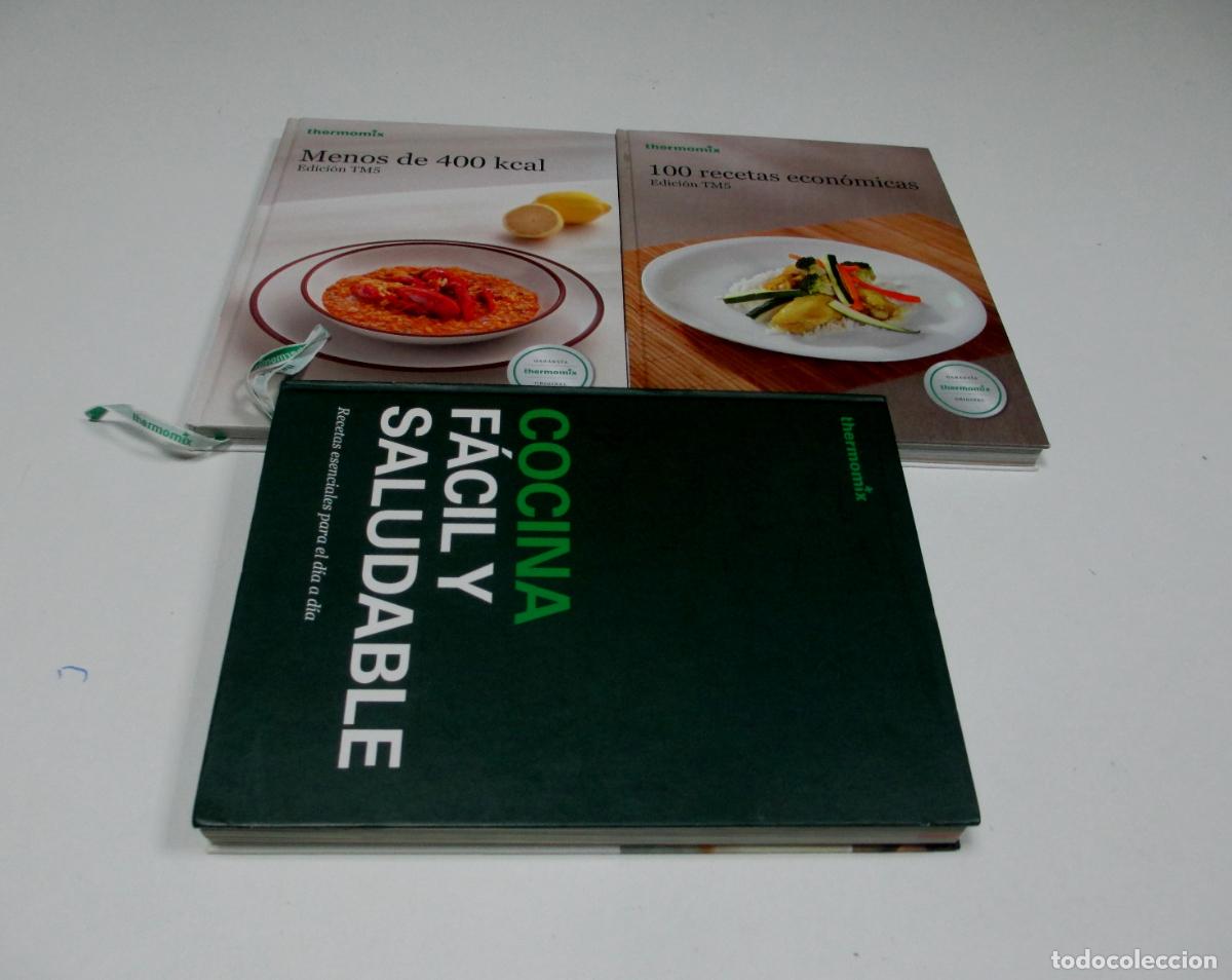 Libri di seconda mano: LOTE 3 LIBROS COCINA FACIL Y SALUDABLE 100 RECETAS ECON&Oacute;MICAS MENOS DE 400kcl EDICI&Oacute;N TM5 THERMOMIX
